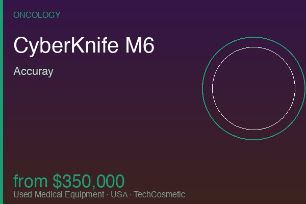Used CyberKnife M6 by Accuray