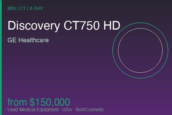 Used Discovery CT750 HD by GE Healthcare