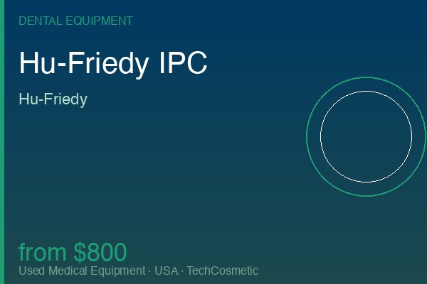 Used Hu-Friedy IPC by Hu-Friedy